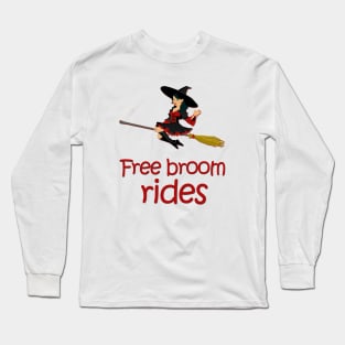 free broom rides Long Sleeve T-Shirt